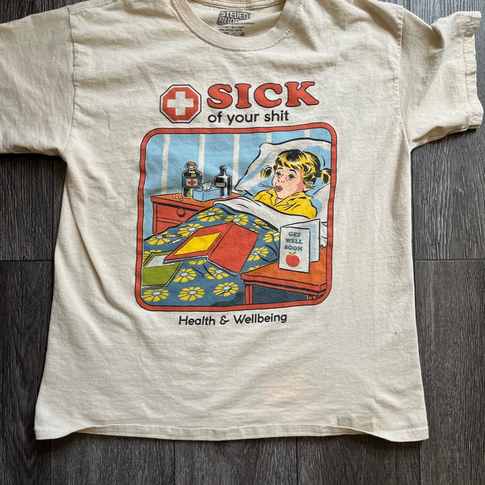 "Sick of your shit" graphic T-shirt